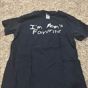 I'm Mom's Favorite T-Shirt